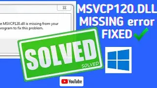 msvcp120.dll is missing (problem fixed).