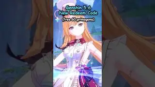Genshin 5.6 New Redeem Codes (May 2025) 