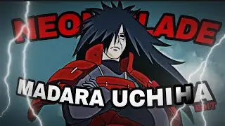 NEON BLADE X MADARA UCHIHA #edit #madarauchiha #neonblade #naruto