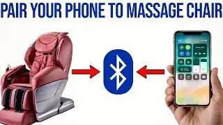 How To Pair Phone To Massage Chair: Massage Chair Bluetooth Tutorial