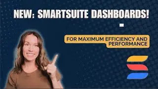 How To Revolutionize Your Workflow in Minutes with SmartSuite Dashboards!