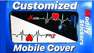 Mom and Dad Mobile Cover design 2019 || mobile cover decoration || Modify Stickers