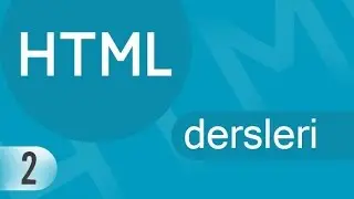 HTML Dersleri - 2 / Başlık ve Paragraf Etiketi / br ve hr Etiketleri