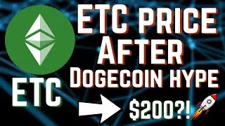 ETHEREUM CLASSIC PRICE PREDICTION AFTER DOGECOIN HYPE