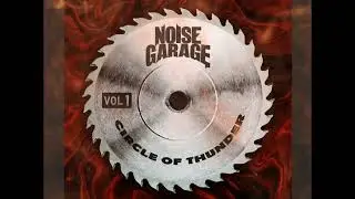 Noise Garage Circle Of Thunder