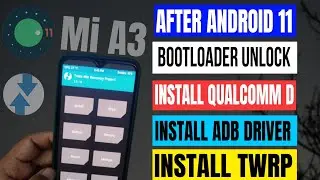 Mi A3, How To Install ADB, Qualcomm, TWRP Recovery & Bootloader Unlock After Android 11 Update Hindi
