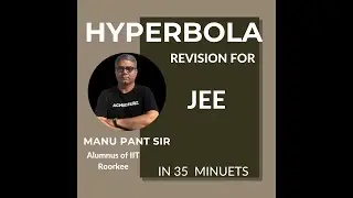 Hyperbola Revision for JEE in 35 Min