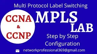 MPLS LAB SESSION with WIRESHARK PACKET CAPTURE || Multi Protocol Label Switching Configuration