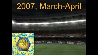 Let's Make a Soccer Team part 6: All well and good until...