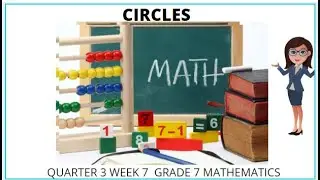 Q3 WEEK 7 CIRCLES