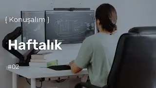 Haftalık | #02
