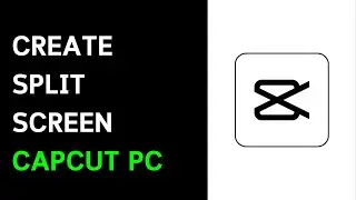 How To Create Split Screen In Capcut PC