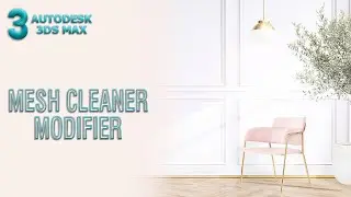 Mesh Cleaner Modifier | 3ds Max Tutorial