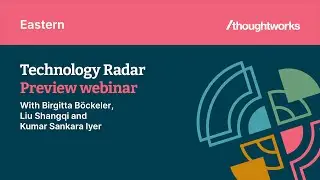 Tech Radar Volume 28 — Eastern Preview