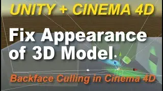 UNITY: From Cinema 4D into Unity - Fixing 3D object with Backface Culling
