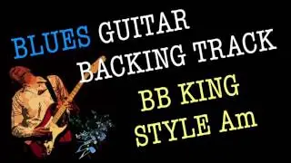 Guitar Backing Track BB King Style Blues In Am