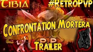 Tibia RetroPvp Confrontation Mortera 2014 |Trailer|