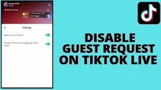 How to disable guest request on Tiktok live (2023)