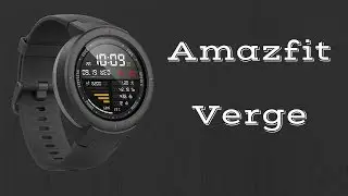 Amazfit VERGE: Unboxing & First Look