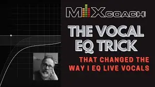 EQ Trick To Clean Up Muddy Vocals in 60 Seconds Flat! - MixCoach