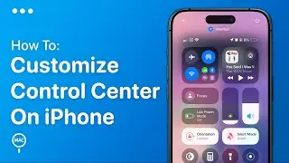 How To Customize The Control Center On iPhone | Easy Guide