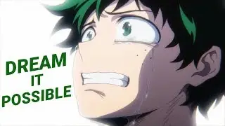 BNHA Dream it possible AMV KatsuDeku/BakuDeku