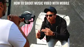 How to Shoot Music Video with Phone