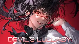 ♬  Nightcore - Devil_s Lullaby (Lyrics) ♬