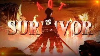 AOT - SURVIVOR 🔥| [AMV/EDIT] | CAPCUT