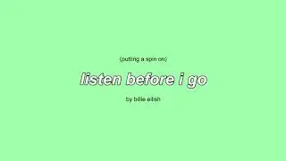 putting a spin on listen before i go - egg