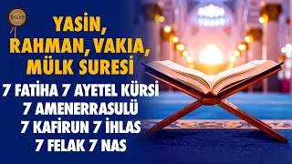 7 Fatihah 7 Ayatul Kursi 7 Amanarrasulu 7 Kafirun 7 Ikhlas 7 Falaq 7 Nas | Yaseen Rahman Waqia Mulk