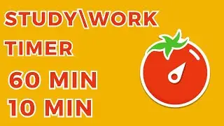 Study or work timer ⏱60min and ⏱10min/✏️study timer📚/🔥work timer⏱/1-hour study\work and 10 min break