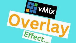Overlays Effect vMix Tutorial Hindi  | How to use overlays
