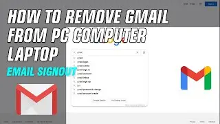 How To Remove Gmail From PC Computer Laptop - Tutorial English
