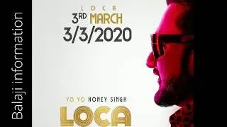 Yo Yo Honey Singh : LOCA (Official Video) | Bhushan Kumar | New Song 2020 |....