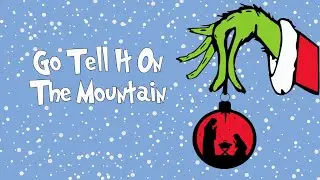 Go Tell It On The Mountain - Christmas Program ‘23