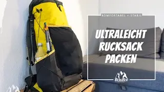 Ultraleicht Rucksack Packen - Struktur und Komfort auch ohne Tragesystem