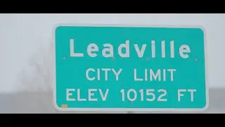 LEADVILLE, COLORADO - The Highest and Most Historic Town in Colorado with Marshall Ulrich