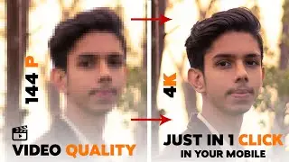 Convert Any Low Resolution Video into 4k Resolution ( In mobile ) || SG Editor
