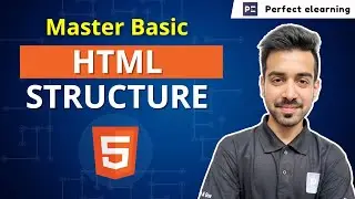 Master the Basics of HTML Structure: A Beginner's Guide | FREE HTML course | Perfect eLearning