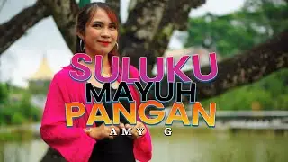 Suluku Mayuh Pangan - Amy G  (Official Music Video)