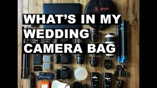 What's In My Camera Bag / Wedding Edition