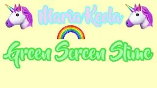 Green Screen Slime