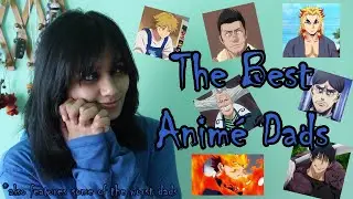 Top 5 Dads in Animé