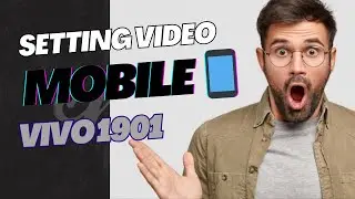 MOBILE VIVO 1901 SETTING ):