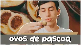 FIZ OVOS DE PÁSCOA CASEIRO