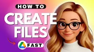How to Create Files in Google Drive - 2025