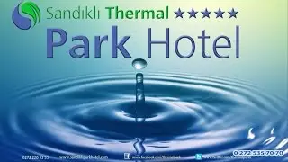Sandıklı Thermal Park Resort Spa & Convention Center