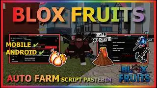 BLOX FRUITS Script No Key AUTO FARM, FAST ATTACK, SEA EVENT, SPAWN FRUIT, FRUIT MASTERY, RAID, QUEST