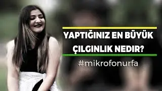 Yaptığınız en büyük çılgınlık nedir? Sokak röportajı #7